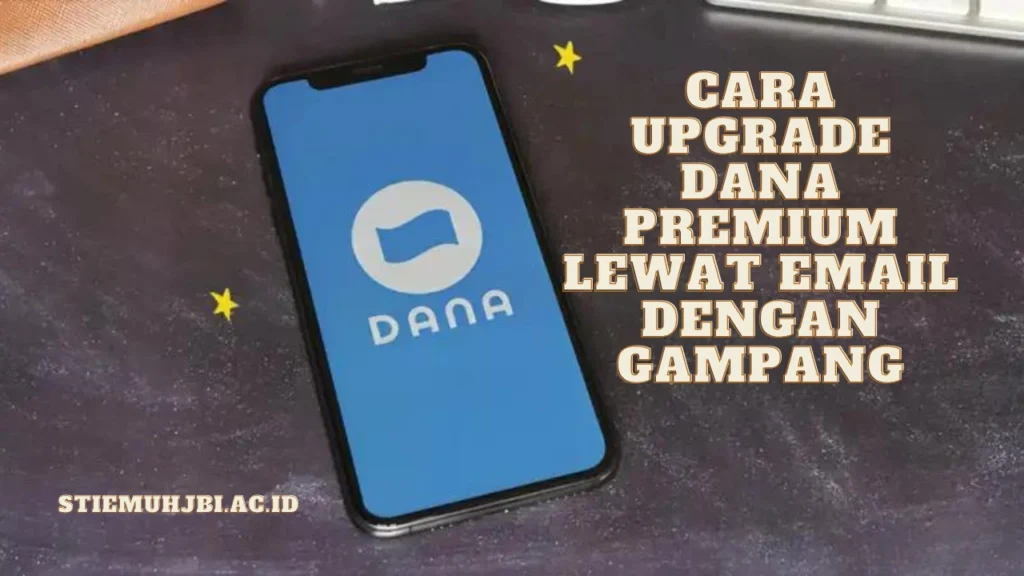 Cara-Upgrade-Dana-Premium-Lewat-Email