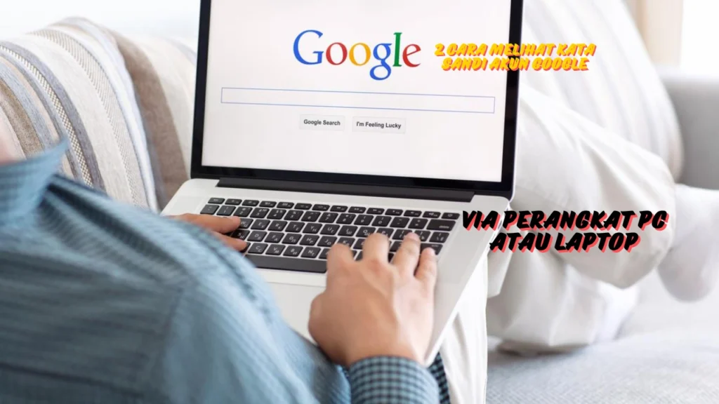 cara-melihat-kata-sandi-akun-google