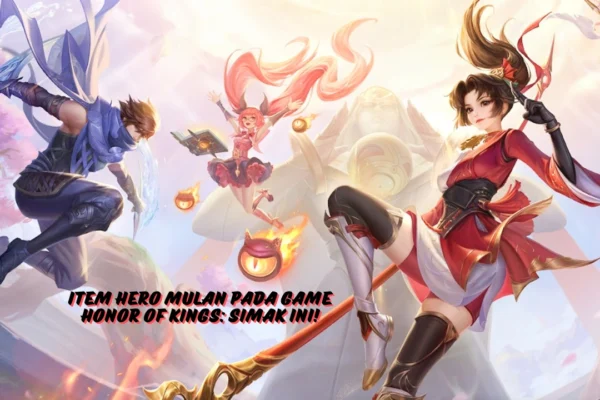 Item-Hero-Mulan-pada-Game-Honor-of-Kings