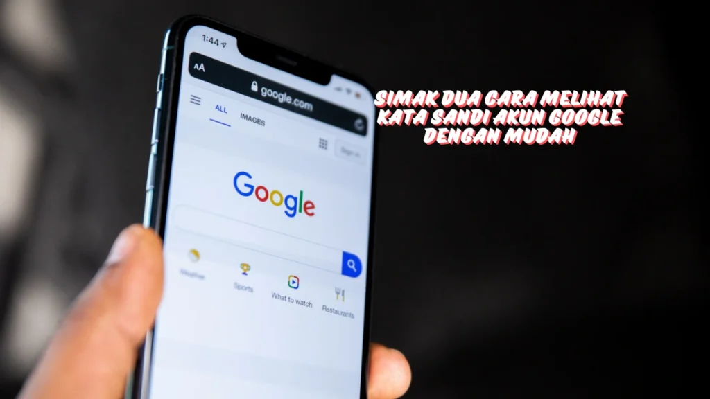 Cara-Melihat-Kata-Sandi-Akun-Google