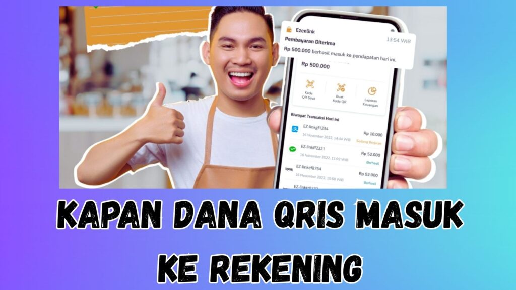 Kapan Dana QRIS Masuk ke Rekening - stiemuhjbi.ac.id