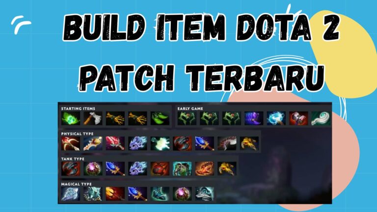 Rekomendasi Build Item Dota 2 Patch Terbaru untuk Core dan Support