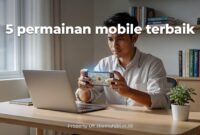 panduan-memilih-game-mobile-terbaik